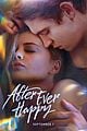 after ever happy trailer gets new posters trailer debut 03