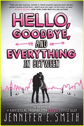 Jennifer E. Smith's New Book 'Hello, Goodbye & Everything In Between' Gets Cover - See It Here!