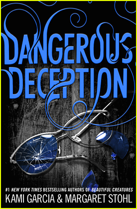 Read The First THREE Chapters of 'Dangerous Deception' by Kami Garcia & Margaret Stohl! (Exclusive)