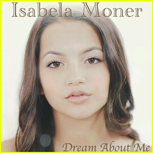 Isabela Moner to Debut 'Dream About Me' Single This Week - Listen to a Snippet Now! (Exclusive)
