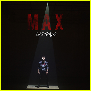 Max Drops 'Wrong' EP Ahead of the Holidays - Listen Now!