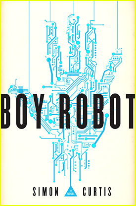 Simon Curtis Reveals 'Boy Robot' Book Cover - See It Here!