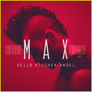 MAX Announces Debut Album 'Hell's Kitchen Angel'; Out April 8th