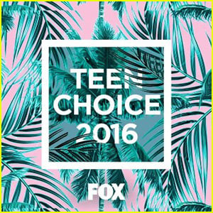 Teen Choice Awards 2016 - First Wave of Nominations Revealed!