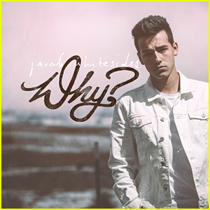Jacob Whitesides Drops Debut Album 'Why?' - Stream & Download Here!