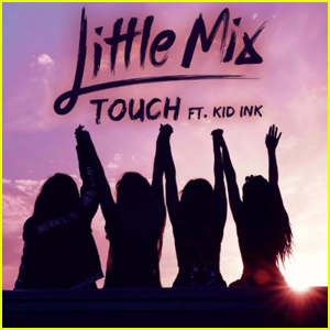 Little Mix Drops New Version of 'Touch' Featuring Kid Ink - Listen Now!