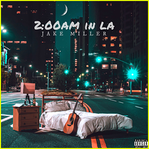 Jake Miller Drops Self-Produced Album '2:00AM in LA' - Download & Stream!