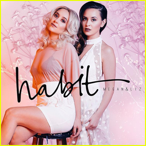 Megan & Liz Ring In New Era With Brand New Single 'Habit' - Listen Now!