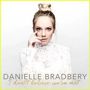 Danielle Bradbery Drops Brand New Album 'I Don't Believe We've Met' - Listen & Download Now!