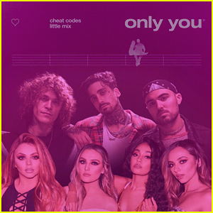 Little Mix & Cheat Codes Drop: 'Only You' Stream, Lyrics & Download - Listen Here!