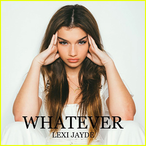 Lexi Jayde Drops First Original Song 'Whatever' - Listen Here!