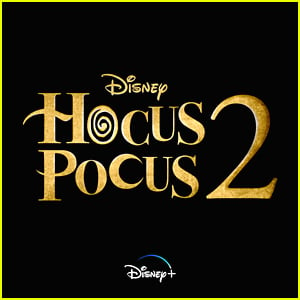 'Hocus Pocus 2' Official Premiere Date Revealed, Sanderson Sisters Return This Fall!