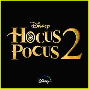 'Hocus Pocus 2' Official Premiere Date Revealed, Sanderson Sisters Return This Fall!